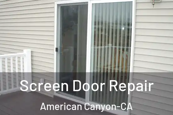  Screen Door Repair American Canyon-CA